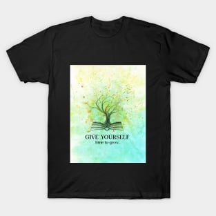 Give yourself time to grow - Watercolor Surrealistic Tree T-Shirt